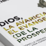Photo of Reseña: Dios, la avaricia, y el evangelio (de la prosperidad)