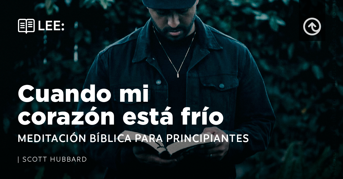 Cuando mi corazón está frío | Acceso Directo