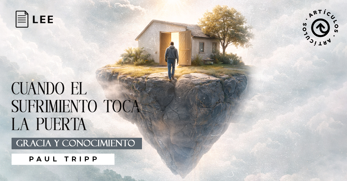 Cuando el sufrimiento toca la puerta